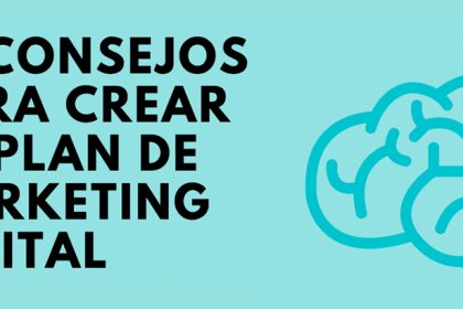119 10 consejos para crear tu plan de marketing digital2 420x280 c